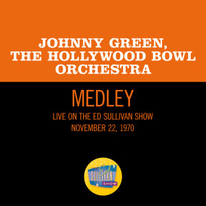 Johnny Green的專輯Manhattan/Mountain Greenery/My Heart Stood Still (Medley/Live On The Ed Sullivan Show, November 22, 1970)