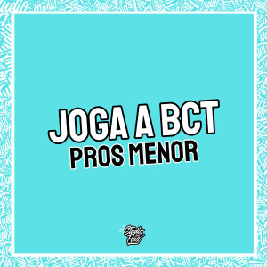 收聽DJ LK CWB的Joga a Bct pros Menor (Explicit)歌詞歌曲