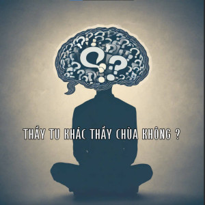 Listen to Thầy Tu Khác Thầy Chùa Không ? song with lyrics from Duy Tuấn