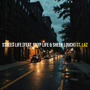 Street Life (Explicit) dari Sheek Louch