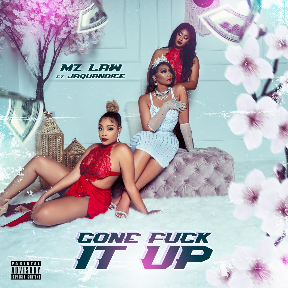 Gone Fuck It Up (feat. JaQuandice) (Explicit)