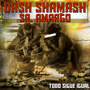 Dash Shamash的專輯Todo Sigue Igual (Explicit)