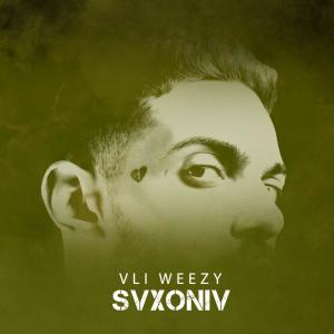 Dengarkan Svxoniv lagu dari Vli Weezy dengan lirik