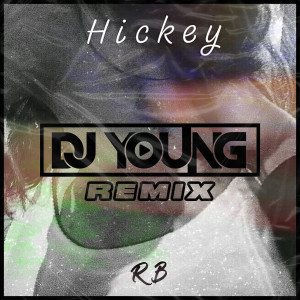 Dengarkan Hickey (Remix) lagu dari RB dengan lirik