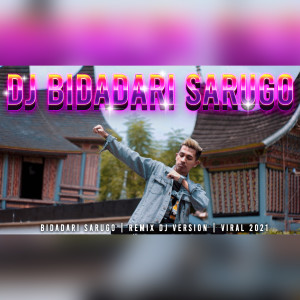 Dengarkan DJ BIDADARI SARUGO (Viral 2021, Remix Dj Version) lagu dari NICO ADHITYA dengan lirik