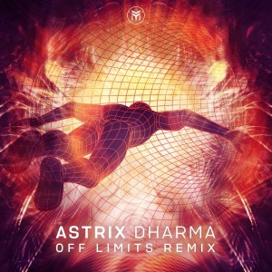 收聽Astrix的Dharma (Off Limits Remix)歌詞歌曲