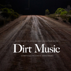 收聽Craig Armstrong的Driving (From "Dirt Music" Score)歌詞歌曲