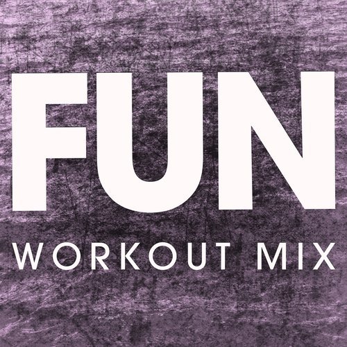 Fun (Extended Workout Mix)