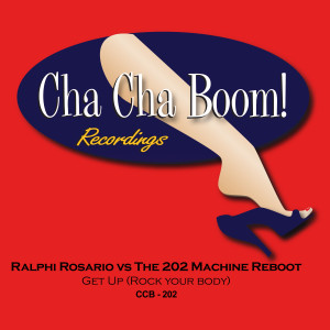 Ralphi Rosario的专辑Get Up (Rock Your Body) (202 Reboot Mix)