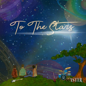 อัลบัม To The Stars ศิลปิน ASTER