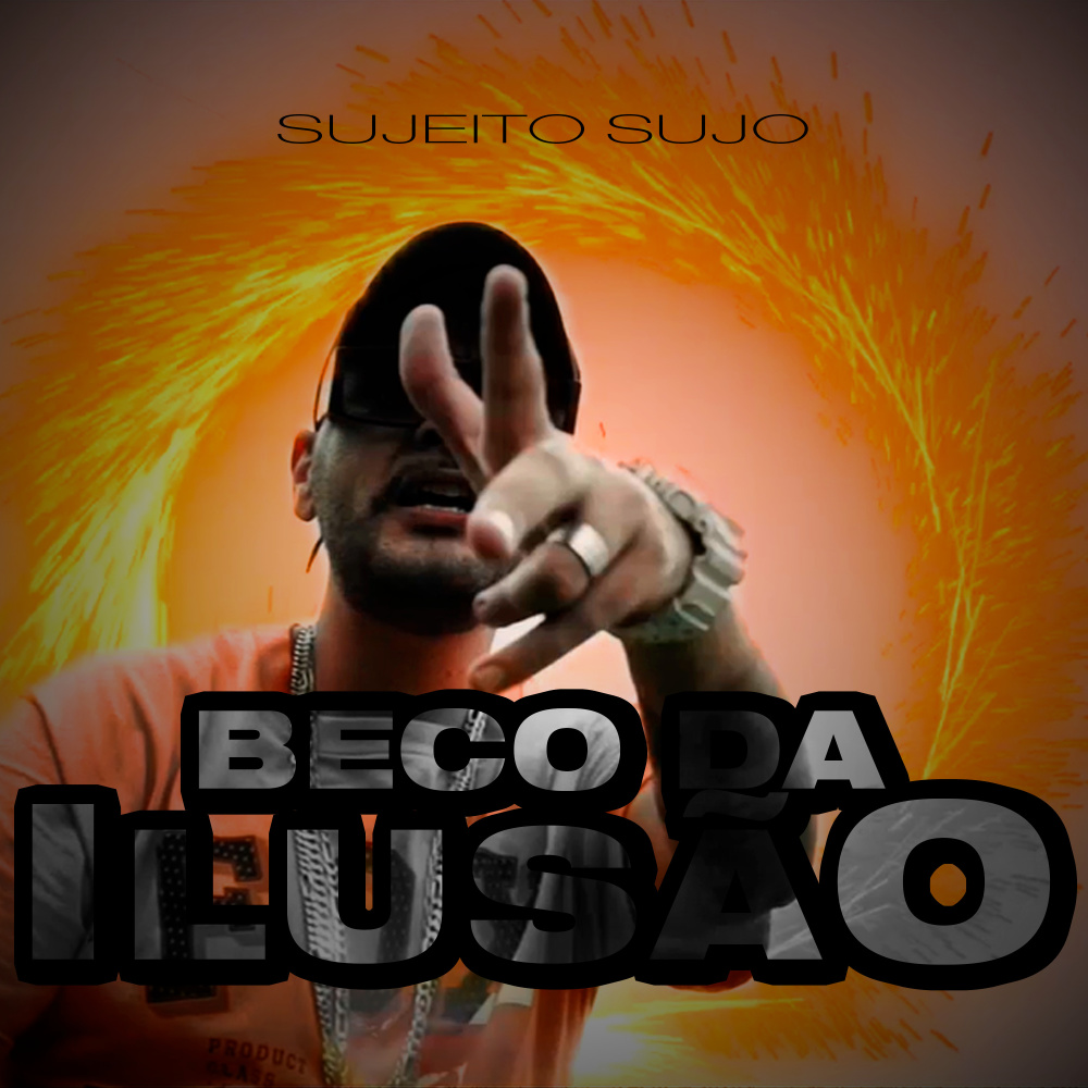Beco da Ilusão (Explicit)