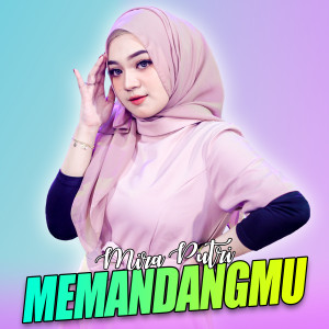 Dengarkan Memandangmu lagu dari Mira Putri dengan lirik