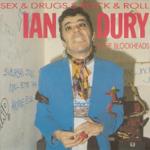 Ian Dury的專輯Sex & Drugs & Rock & Roll