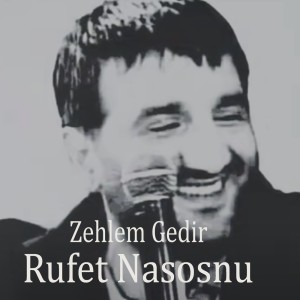 Rüfet Nasosnu的专辑Zehlem Gedir