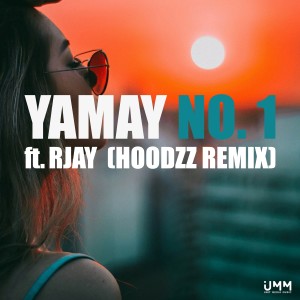 收听Yamay的No. 1 (Hoodzz Extended Remix)歌词歌曲