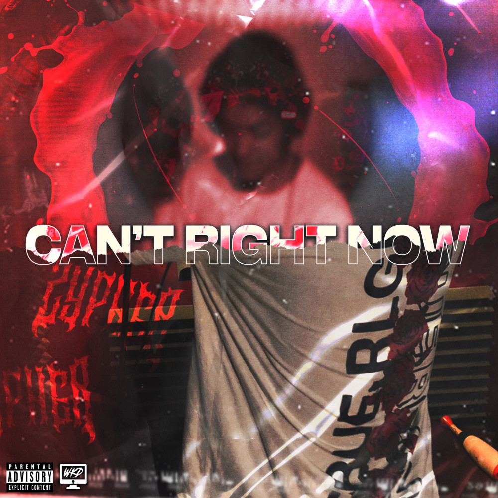 Can't Right Now (Explicit)