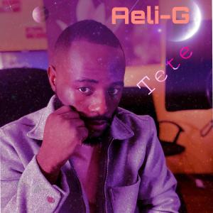 收聽Aeli-g的TETE歌詞歌曲