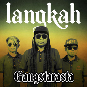ดาวน์โหลดและฟังเพลง Langkah พร้อมเนื้อเพลงจาก GANGSTARASTA