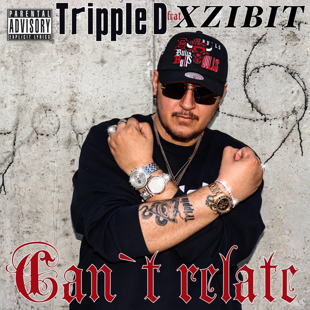 Cant Relate (feat. Xzibit) (Explicit)