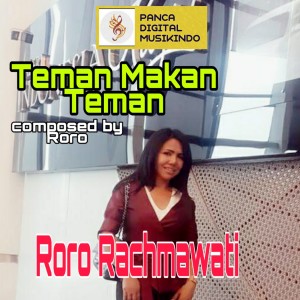 Dengarkan lagu Teman Makan Teman nyanyian Roro Rachmawati dengan lirik