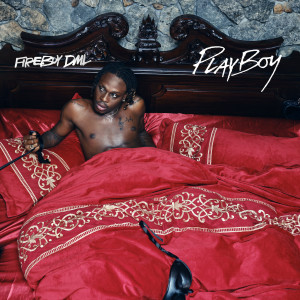 收聽Fireboy DML的Playboy (Explicit)歌詞歌曲