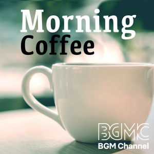 BGM channel的專輯Morning Coffee