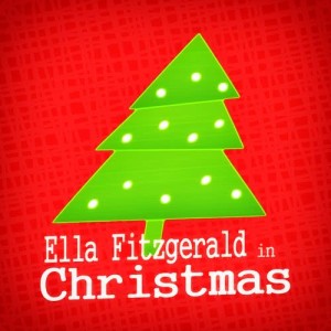 Ella Fitzgerald的專輯Ella Fitzgerald in Christmas