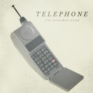 收听The Runaway Club的Telephone歌词歌曲