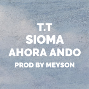 收聽Sioma的Ahora Ando歌詞歌曲