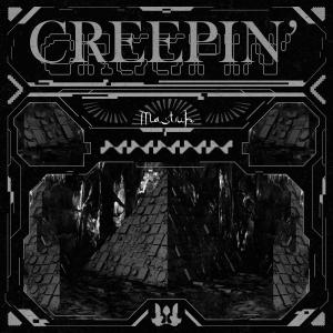 Listen to Creepin' song with lyrics from Mastuh