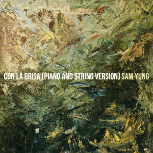 Album Con La Brisa (Piano and String Version) from Sam Yung