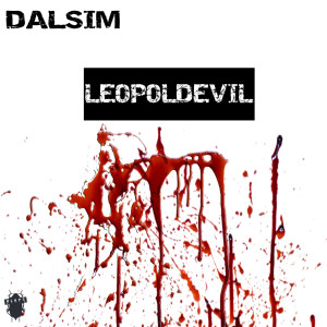 Listen to LeopoldEvil (Explicit) song with lyrics from DALSIM