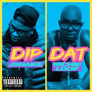 Album Dip Dat (Explicit) from JSnake