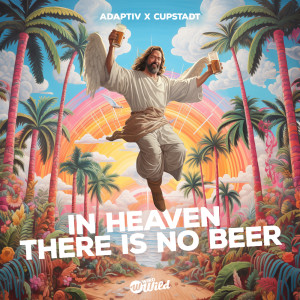 Adaptiv的專輯In Heaven There Is No Beer