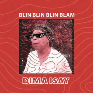 Dima Isay的專輯Blin Blin Blin Blam