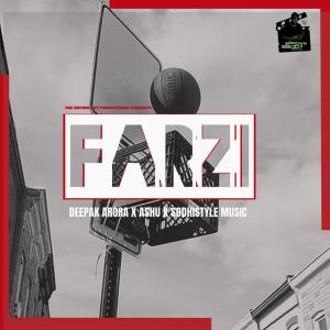 收聽Deepak Arora的FARZI (feat. Ashu & Sodhistyle Music) (Explicit)歌詞歌曲