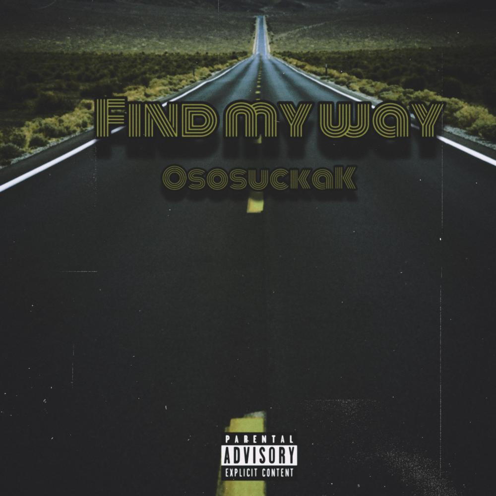 Find my way (Explicit)
