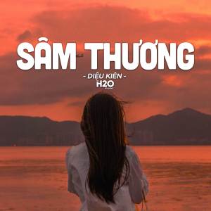 H2O Music的專輯Sâm Thương (Lofi Ver.)
