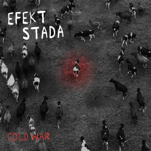 收聽Cold War的Efekt stada歌詞歌曲