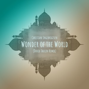 Christian Ingebrigtsen的專輯Wonder of the World (David Thulin Remix)