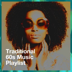 อัลบัม Traditional 60s Music Playlist ศิลปิน Karaoke All Hits