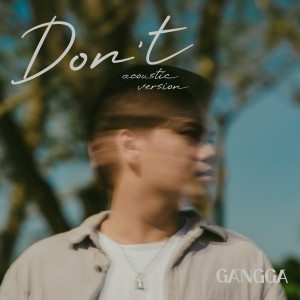 Gangga Kusuma的專輯Don't (Acoustic Version)