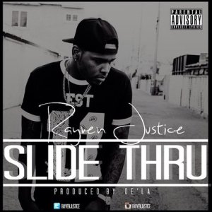 ดาวน์โหลดและฟังเพลง Slide Thru พร้อมเนื้อเพลงจาก Rayven Justice