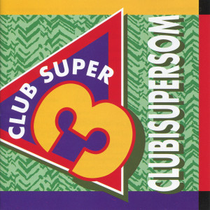 Super3的专辑Clubisupersom