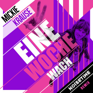 Mickie Krause的專輯Eine Woche wach (NOISETIME Remix)
