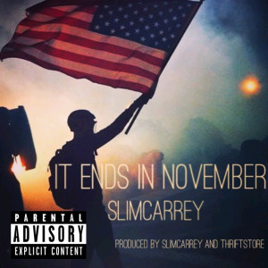 Album It Ends in November (Explicit) oleh SlimCarrey
