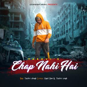 Listen to Chap Nai Ha (Explicit) song with lyrics from Yashvi Singh