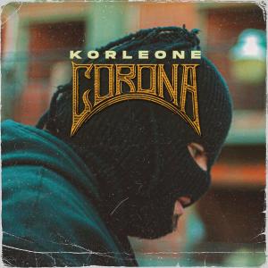 收聽Korleone的Corona歌詞歌曲