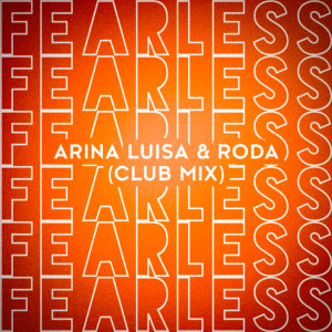 Listen to Fearless (Club Mix) song with lyrics from Roda