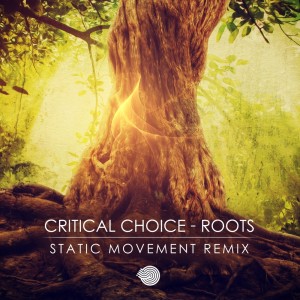 Album Roots (Static Movement Remix) oleh Critical Choice
